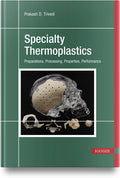Specialty Thermoplastics: Preparations, Processing, Properties, Performance - Hardcover