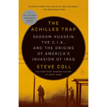 The Achilles Trap: Saddam Hussein, the C.I.A., and the Origins of America's Invasion of Iraq - Paperback
