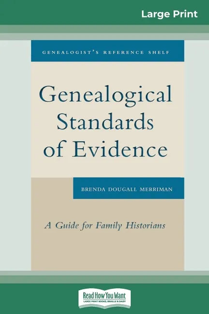 Genealogical Standards of Evidence: A Guide for Family Historians (16pt Large Print Edition) - Paperback
