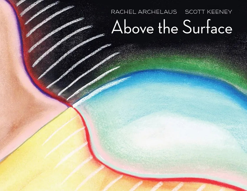 Above the Surface: A Fairytale for Adults - Paperback