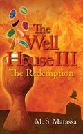 The Well House III: The Redemption - Paperback