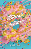 A Dazzle of Zebras - Hardcover