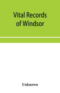Vital records of Windsor, Massachusetts, to the year 1850 - Paperback