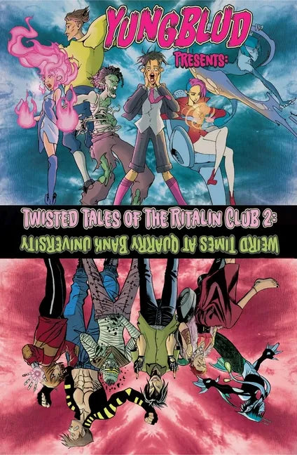 Yungblud Presents: The Twisted Tales of the Ritalin Club 2: Weird Times at Quarry Banks University - Paperback