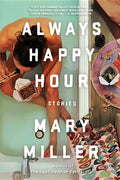 Always Happy Hour: Stories - Paperback
