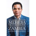My Career Started in Meheba Settlement a Refugee Camp Located in Zambia - Hardcover