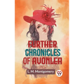 Further Chronicles Of Avonlea - Paperback