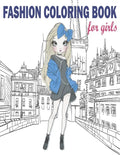 Fashion Coloring Book: Fashion Coloring Book, Fashion Style, Clothing, Cute Designs, Coloring Book For Girls of all Ages as Child, Teens, Age - Paperback