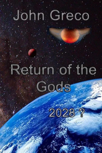Return of the Gods: 2028 ? - Paperback