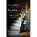 Simplicity and Excellence: Elizabeth Kremer from Beaten Biscuits to Shaker Lemon Pie - Paperback