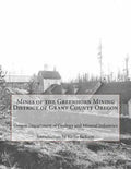 Mines of the Greenhorn Mining District of Grant County Oregon - Paperback