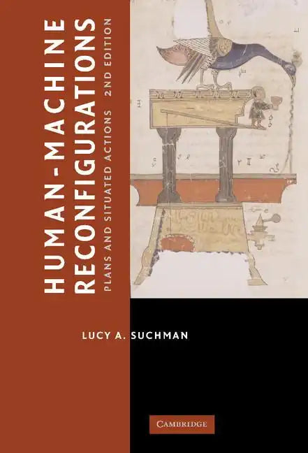 Human-Machine Reconfigurations: Plans and Situated Actions - Hardcover