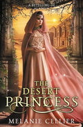 The Desert Princess: A Retelling of Aladdin - Paperback