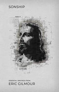 Sonship: Essential Writings from Eric Gilmour - Paperback