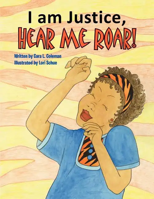 I Am Justice, Hear Me Roar! - Paperback