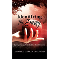 Identifying The Enemy: Recognizing Who Is The Real Enemy - Hardcover