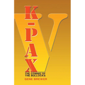 K-Pax V: The Coming of the Bullocks - Paperback