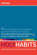 Holy Habits: Serving - Paperback