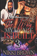 The Way My Heart Is Built 3 - Paperback