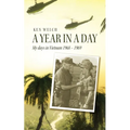 A Year in a Day: My days in Vietnam 1968 - 1969 - Paperback