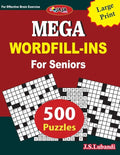 Mega Word Fill-In for Seniors: Large print 500 word fill-in puzzles for Seniors-8.5x11 US size - Paperback