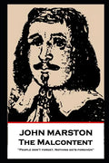 John Marston - The Malcontent: 'People don't forget. Nothing gets forgiven'' - Paperback