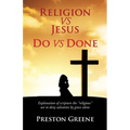 RELIGION vs JESUS Do vs Done - Paperback