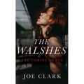 The Walshes: The Coming of Eve - Paperback