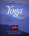 The Yoga Tradition: Its History, Literature, Philosophy and Practice - Paperback