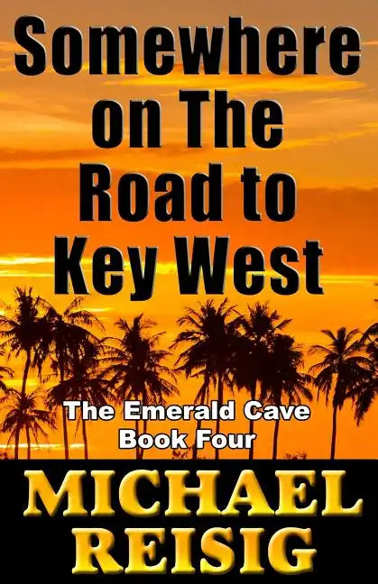 Somewhere On The Road To Key West - Paperback