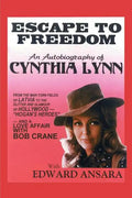 Escape to Freedom: An Autobiography of Cynthia Lynn - Paperback