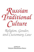 Russian Traditional Culture: Religion, Gender and Customary Law - Paperback