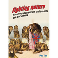 Fighting Nature: Travelling Menageries, Animal Acts and War Shows - Paperback