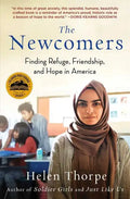 The Newcomers: Finding Refuge, Friendship, and Hope in America - Paperback