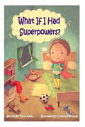 What If I had Superpowers? - Paperback