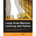 Large Scale Machine Learning with Python - Paperback