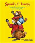 Spunky & Jumpy: Jumpy Finds Courage on Ground Hog Day - Paperback