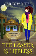 The Lawyer is Lifeless: A Humorous Paranormal Cozy Mystery - Paperback