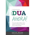 ｡DUA Ahora!: Una gu僘 del profesor para aplicar el Dise Universal para el Aprendizaje - Paperback