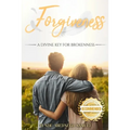Forgiveness: A Divine Key for Brokenness - Paperback