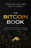 The Bitcoin Book: Simplifying Bitcoin so you can Thrive in the New Digital Economy - Paperback