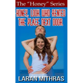 Honey, Look Who Rented the Place Next Door - Paperback