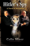 Hitler's Spy: A Novel of Deception - Paperback