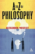 A to Z of Philosophy - Paperback