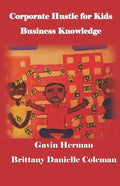 Corporate Hustle for Kids - Paperback