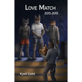 Love Match: Book 3 (2013-2015) - Paperback