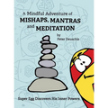 A Mindful Adventure of Mishaps, Mantras and Meditation - Hardcover