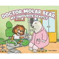 Doctor Molar Bear, My Favourite Dentist - Hardcover