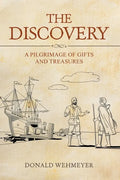The Discovery: A Pilgrimage of Gifts and Treasures - Paperback