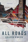 All Roads: Stories - Paperback